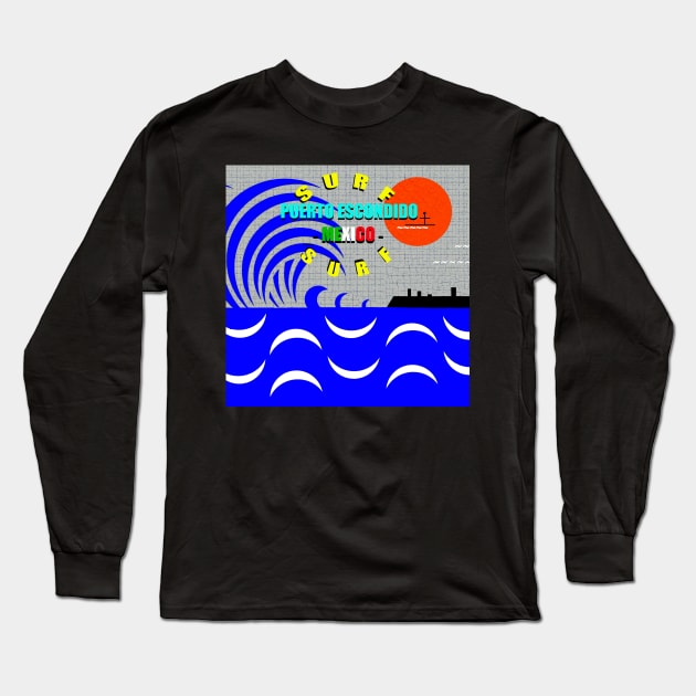 Surf Puerto Escondido Mexico design A Long Sleeve T-Shirt by dltphoto